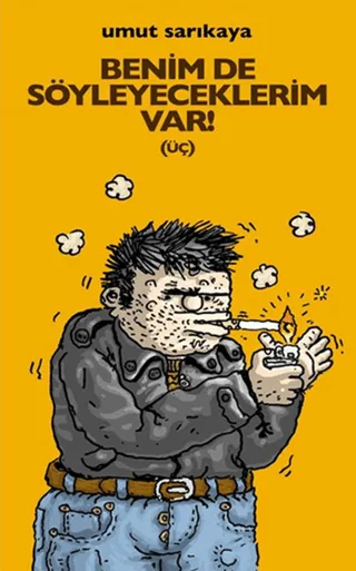 Benim De Söyleyeceklerim Var (üç)