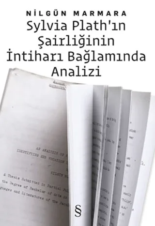 Sylvia Plath’ın Şairliğinin İntiharı Bağlamında Analizi