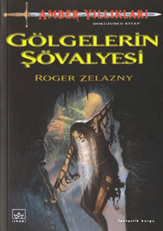 Amber Yıllıkları 9. Kitap Gölgelerin Şövalyesi