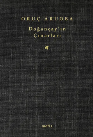 Doğançay’ın Çınarları